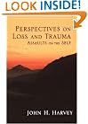 Perspectives on Loss and Trauma: Assaults on the Self