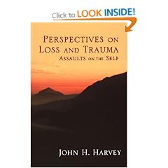 Perspectives on Loss and Trauma: Assaults on the Self
