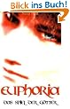 Euphoria - Das Spiel der G�tter