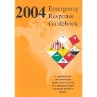 2004 Emergency Response Guidebook: A Guidebook for First Responders During the Initial... by  Research and Special Programs Administration. Transportation Dept. 