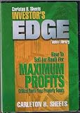 Carleton H Sheets Investors Edge Video Library How To Sell Or Rent For Maximum Profits  Critical Items Your Property Needs