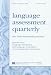 Books : Language Assessment and Language Acquisition: A Cross-Linguistics Perspective: A Special Issue of Language Assessment Quarterly (Special Issue of 'Language Assessment Quarterly')