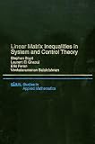 Linear Matrix Inequalities in System and Control Theory (Studies in Applied Mathematics, Volume 15)