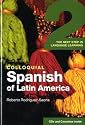 Colloquial Spanish of Latin America 2: The Next Step in Language Learning (Colloquial Series)