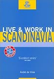 : Live & Work in Scandinavia (Live & Work)