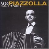 Eigenschaften Astor Piazzolla  / Todo Piazzolla
