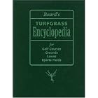 Beard's Turfgrass Encyclopedia For Golf Courses, Grounds, Lawns, Sports Fields by James B. Beard and Harriet J. Beard