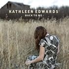 Click here to buy Back to Me by  Kathleen Edwards .