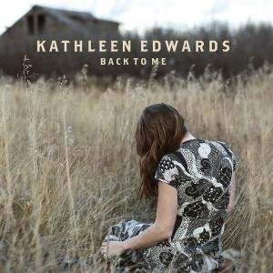 Back to Me by Kathleen Edwards (Audio CD - 2005)
