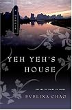 Yeh Yeh's House : A Memoir