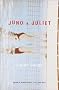 Juno & Juliet