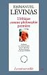 Emmanuel L�vinas, l'�thique comme philosophie premi�re