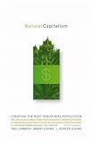 Natural Capitalism: Creating the Next Industrial Revolution