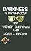 Books : Darkness is My Shadow