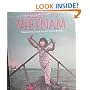 Passage to Vietnam : Through the Eyes of Seventy Photographers