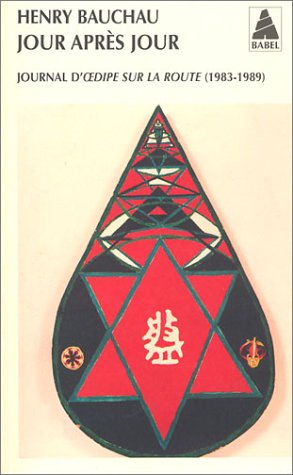 Jour après jour : Journal d'Oedipe sur la route, 1983-1989