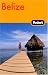 Book Fodor's Belize 3rd Edition (Fodor's Gold Guides)