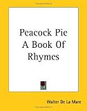 Peacock Pie A Book Of Rhymes