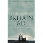 Britain AD: A Quest for Arthur, England and the An&hellip by Francis Pryor