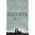 Britain AD: A Quest for Arthur, England and the Anglo-Saxons