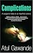 Books : Complications: A Surgeon's Notes on an Imperfect Science