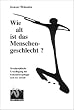Wie alt ist das Menschengeschlecht?