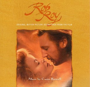 Carter Burwell - Rob Roy: Original Motion Picture Soundtrack From The Film - Zortam Music