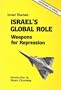 Israel's Global Role: Weapons for Repression