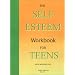 Self Esteem Workbook for Teens