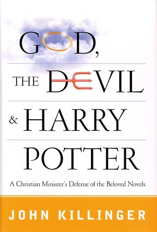 Books: God, the Devil, and Harry Potter. A Christian Minister's Defense of the Beloved Novels