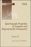 Spectroscopic Properties of Inorganic and Organometallic Compounds: v. 37 (Specialist Periodical Reports)