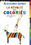 La r�volte des colori�s : Tome 1, Sans adultes