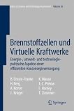 Produkt-Bild: Brennstoffzellen und Virtuelle Kraftwerke: Energie-, umwelt- und technologiepolitische Aspekte einer effizienten Hausenergieversorgung (Ethics of Science and Technology Assessment)