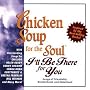 Chicken Soup For The Soul: I'll Be There For You - Songs Of Friendship, Brotherhood And Sisterhood
