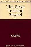 The Tokyo trial and beyond : reflections of a peacemonger
