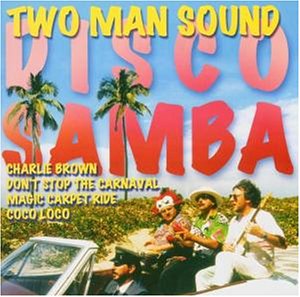 Two Man Sound - Disco Samba (ver 1981) Lyrics - Zortam Music