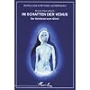 Im Schatten der Venus: Der Schl�ssel zum Gl�ck. Astrologie in Mythen und M�rchen