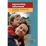 Approaching Fatherhood: A Guide for Adoptive Dads and Others