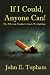 If I Could, Anyone Can! (The Ultimate Smoker's Guide To Quitting)