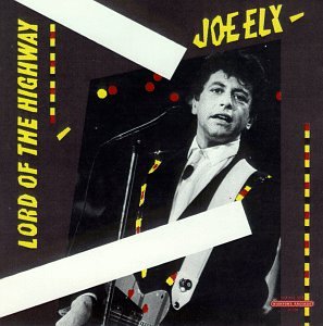 JOE ELY - My Baby Thinks She