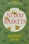 10,000 Baskets: Based on "Assembly Line" a Short Story by B. Traven (Spotlight)