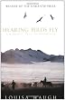 Hearing Birds Fly: A Nomadic Year in Mongolia