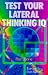 Test Your Lateral Thinking IQ