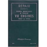 1937 1942 1943 1944 1945 FORD V-8 Engine Service Manual by Ford