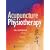 Acupuncture in Physiotherapy: Key Concepts and Evidence-Based Practice