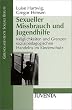 Sexueller Missbrauch und Jugendhilfe: M�glichkeiten und Grenzen sozialp�dagogischen Handelns im Kinderschutz (Grundlagentexte Soziale Berufe)
