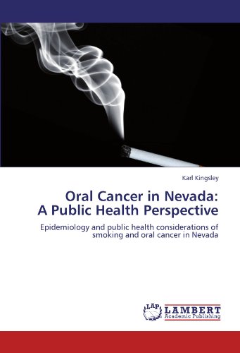 oral cancer in nevada a public health perspective epidemiology and public health considerations of smoking