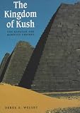 The kingdom of Kush : the Napatan and Meroitic empires
