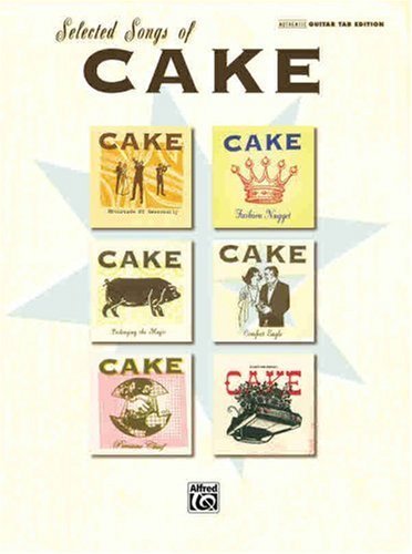 Selected Songs Of Cake: Authentic Guitar Tab