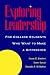 Exploring Leadership: For College Students Who Want to Make a Difference (Jossey Bass Higher and Adult Education Series)